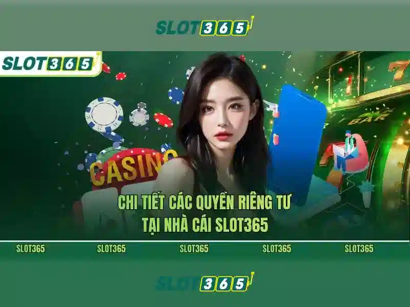 Slot365 - Nền tảng đánh bạc trực tuyến đáng tin cậy
