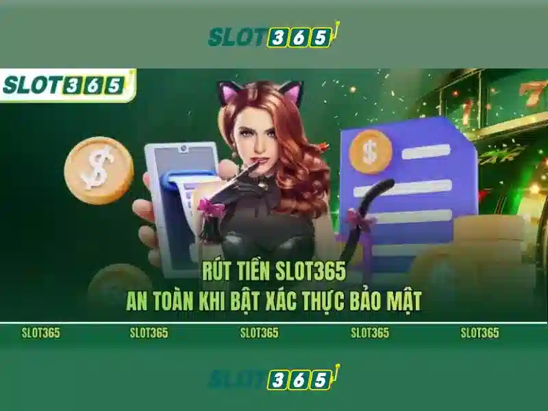 An toàn và thanh toán trên Slot365\n