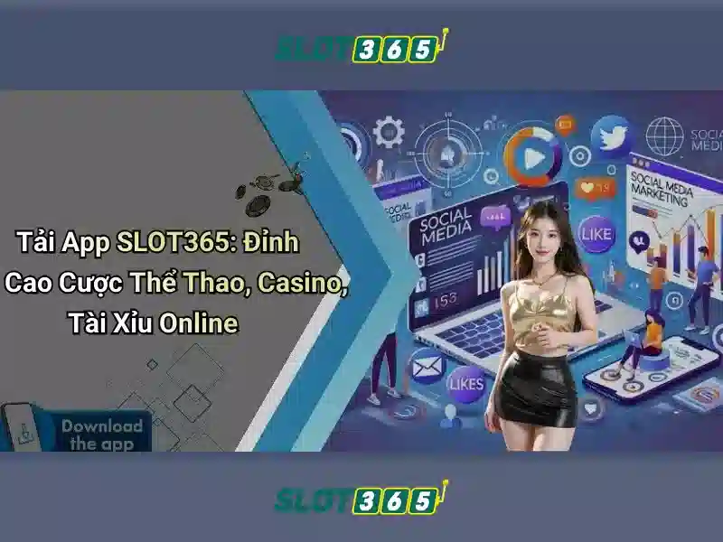 Slot365 - Trải nghiệm slot trực tuyến tuyệt vời